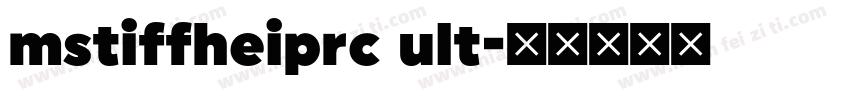 mstiffheiprc ult字体转换